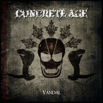 Concrete Age : Vandal